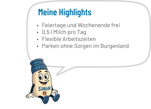 Simons Highlights bei Sigmapharm sind: Feiertage und Wochenende frei 0,5 l Milch pro Tag Flexible Arbeitszeiten Parken ohne Sorgen im Burgenland